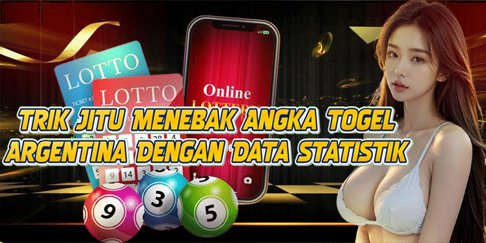 Trik Jitu Menebak Angka Togel Argentina Dengan Data Statistik